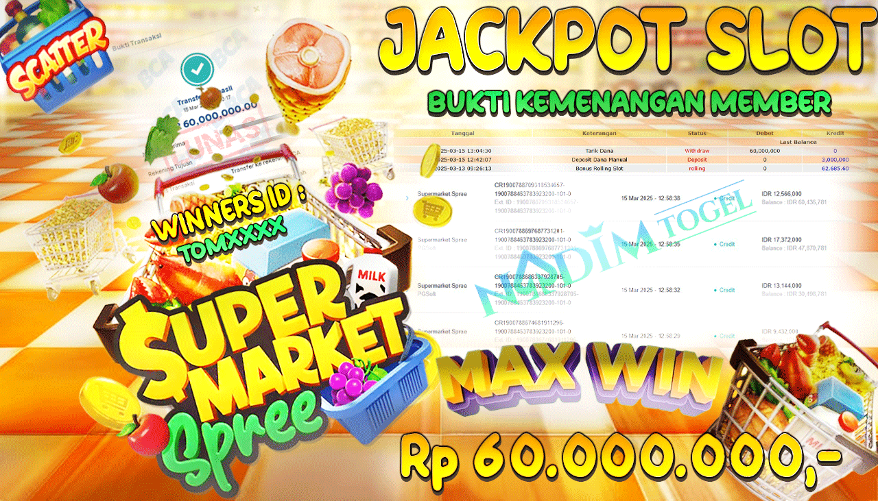 NADIMTOGEL JACKPOT SLOT SUPER MARKET SPREE Rp 60.000.000,- LUNAS