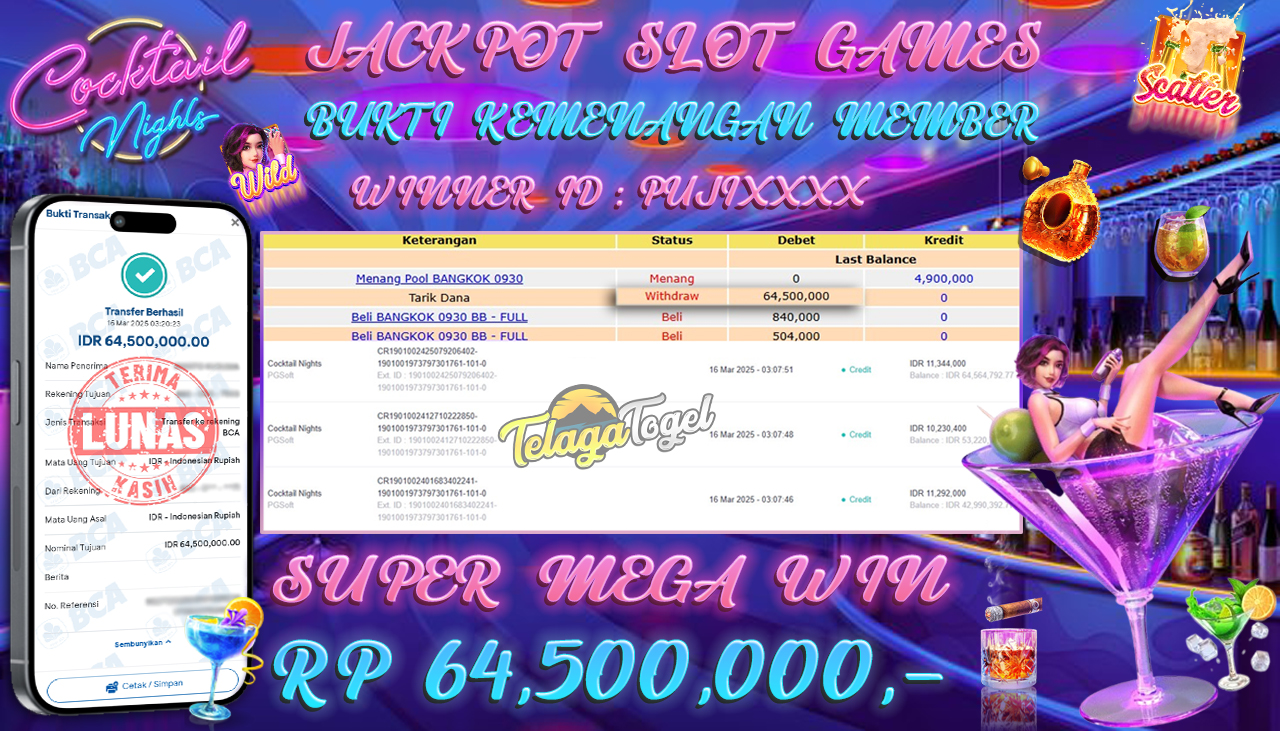 TELAGATOGEL JACKPOT SLOT COCKTAIL NIGHTS Rp 64,500,000,- LUNAS 