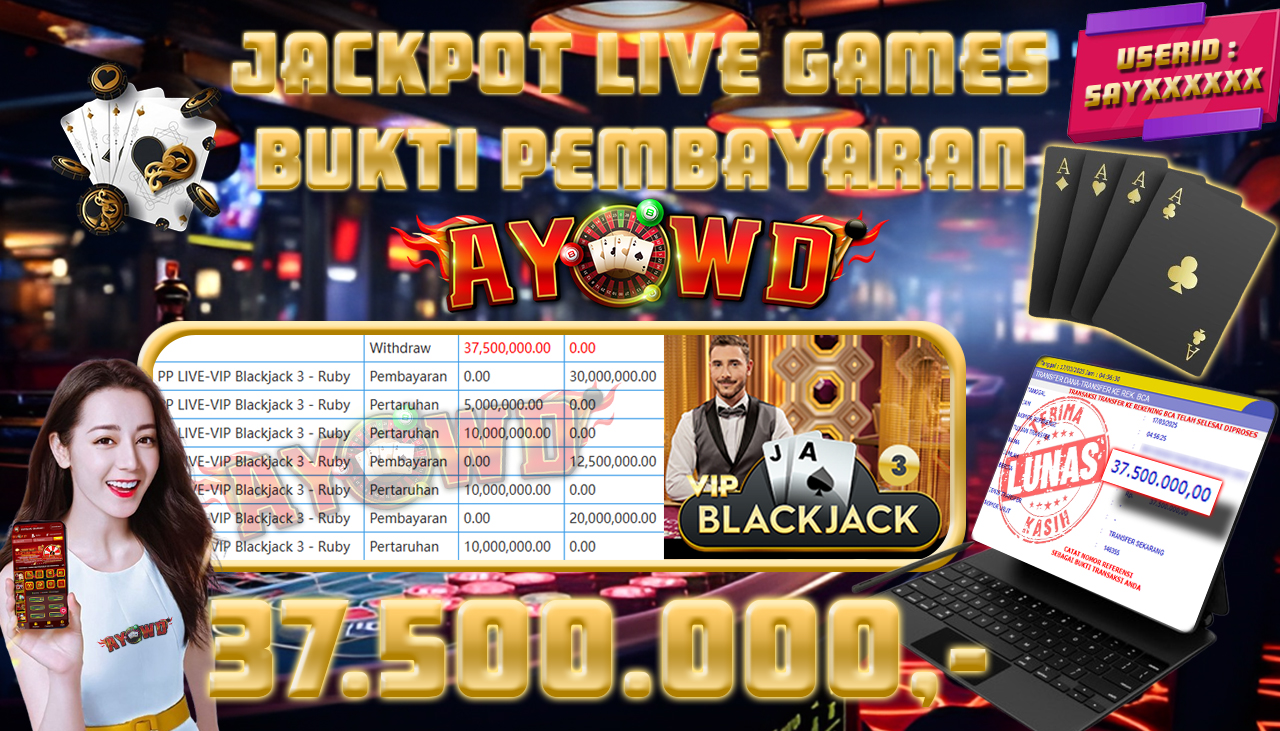 AYOWD JACKPOT LIVE GAMES PP LIVE-VIP Blackjack 3 - Ruby Rp 37,500,000,- LUNAS