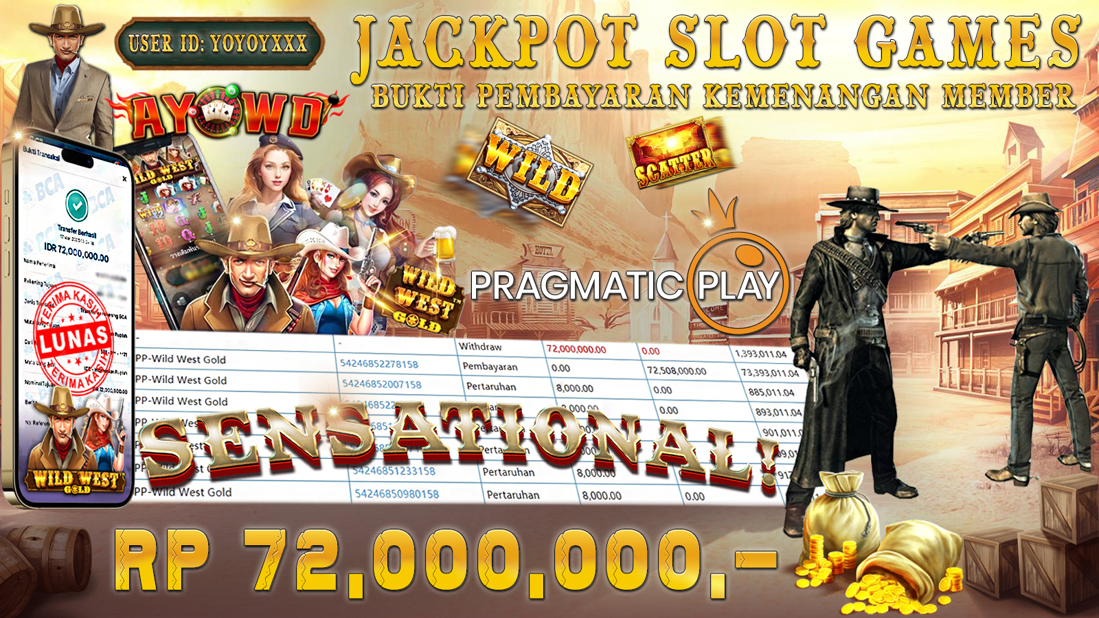 AYOWD JACKPOT SLOT GAMES PP-WILD WEST GOLD Rp 72,000,000,- LUNAS