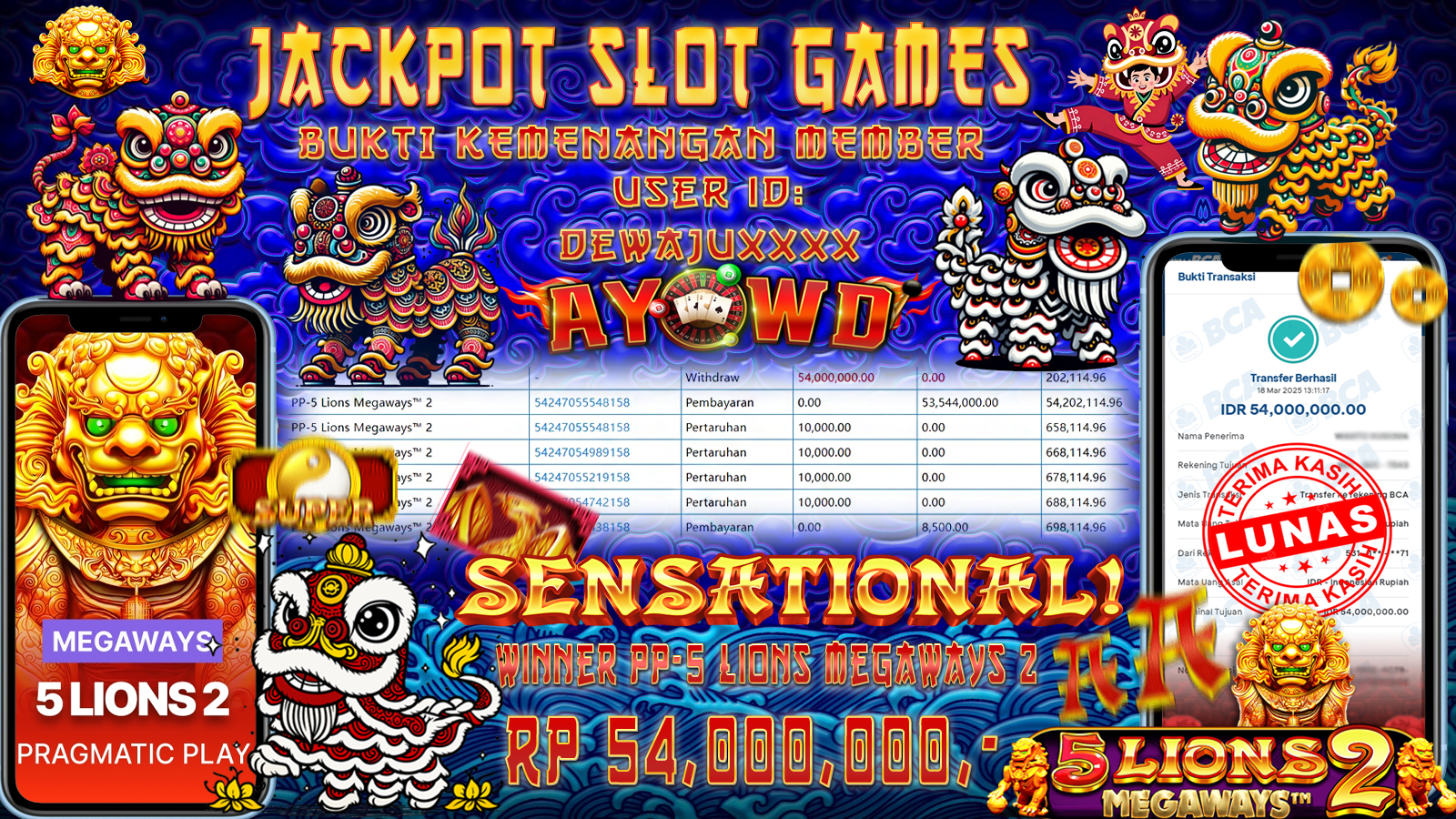 AYOWD JACKPOT SLOT GAMES PP-5 Lions megaways 2 Rp 54,000,000,- LUNAS