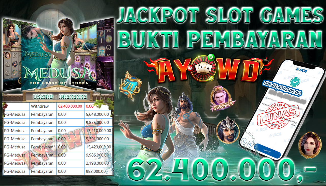 AYOWD JACKPOT SLOT GAMES PG-Medusa Rp 62,400,000,- LUNAS