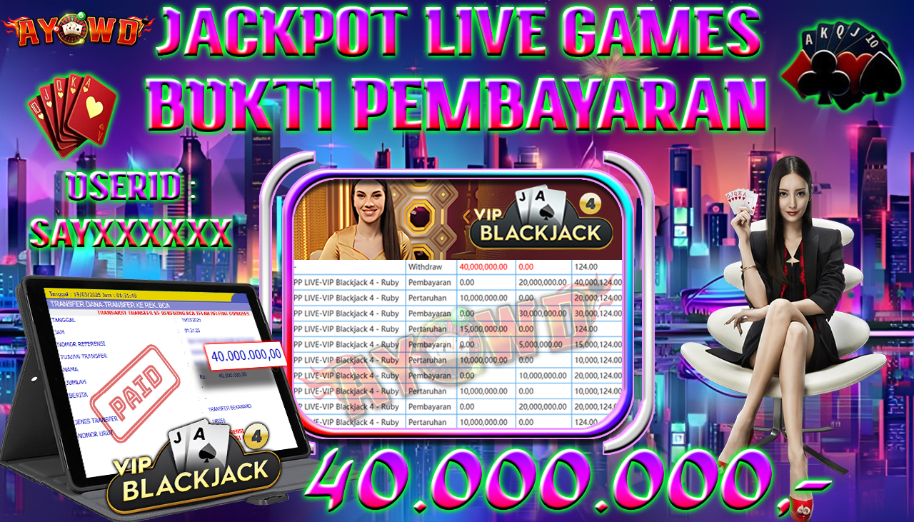 AYOWD JACKPOT LIVE GAME PP LIVE-VIP Blackjack 4 - Ruby Rp 40,000,000,- LUNAS