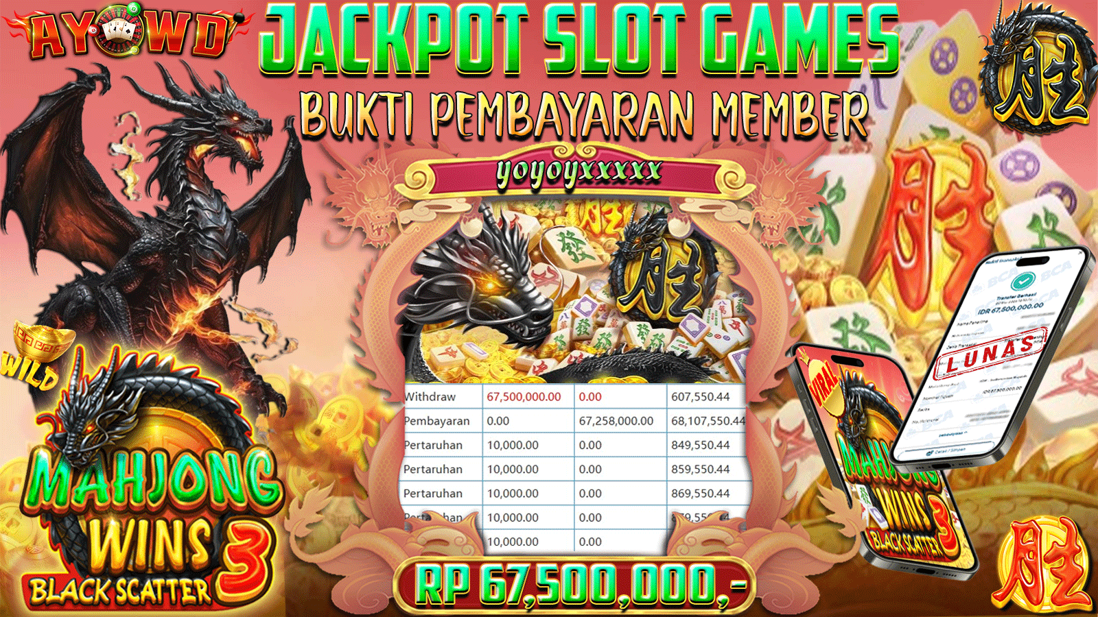 AYOWD JACKPOT SLOT GAMES PP-MAHJONG WINS 3 BLACK SCATTER Rp 67,500,000,- LUNAS