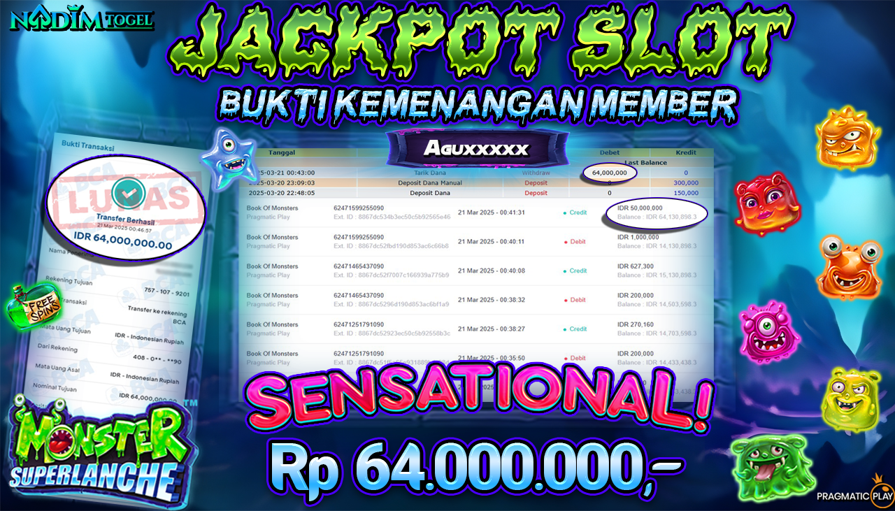 NADIMTOGEL JACKPOT SLOT MONSTER SUPERLANCHE  Rp 64.000.000,- LUNAS
