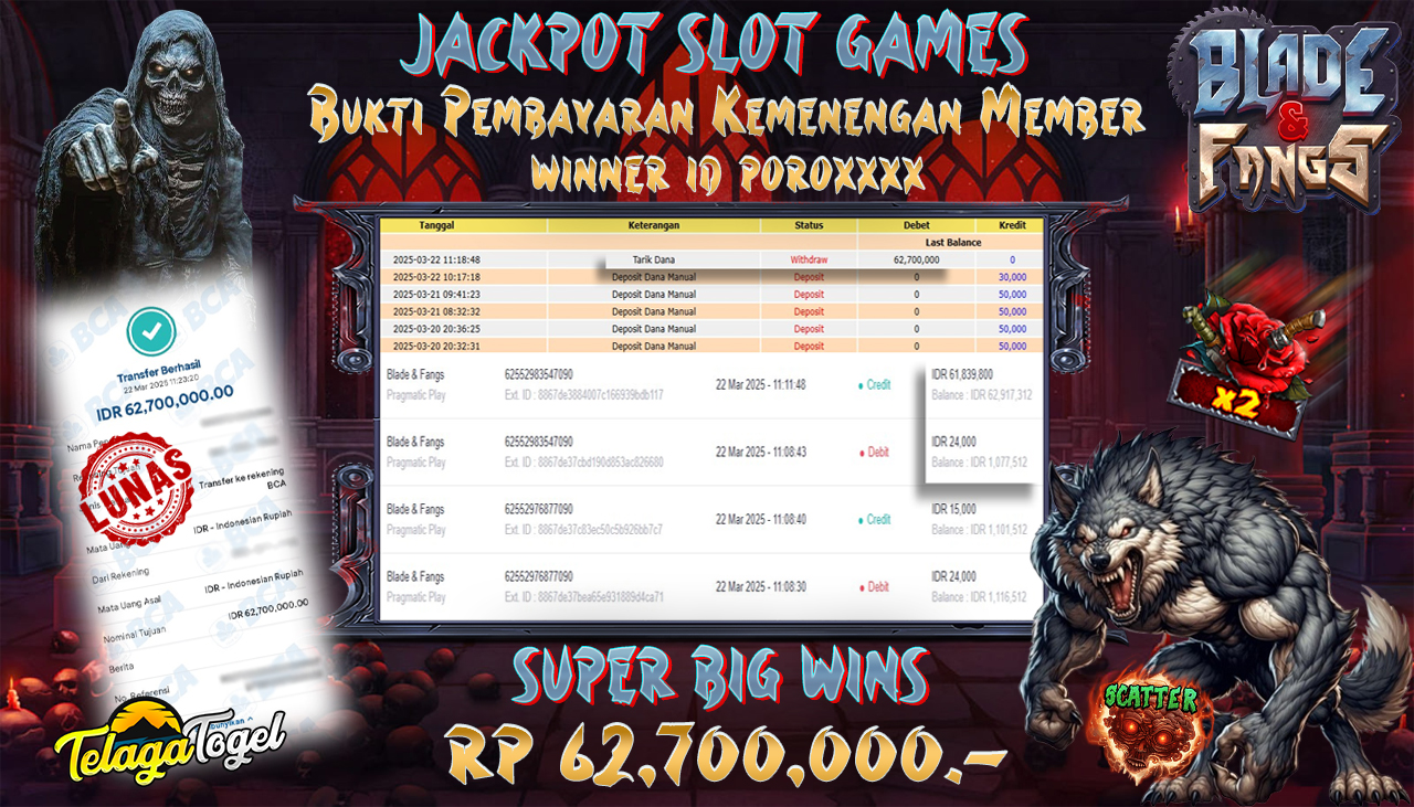 TELAGATOGEL JACKPOT SLOT BLADE & FANGS Rp 62,700,000,- LUNAS 