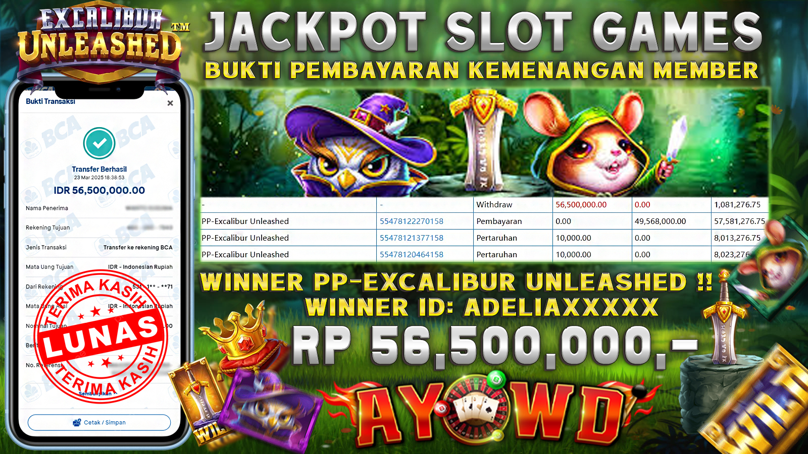 AYOWD JACKPOT SLOT GAMES PP- excalibur unleashed Rp 56,500,000,- LUNAS