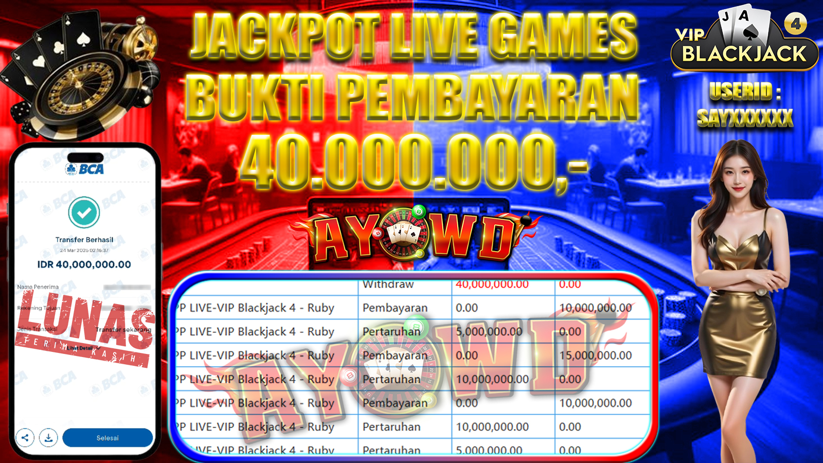 AYOWD JACKPOT LIVE GAMES PP LIVE-VIP Blackjack 4 - Ruby Rp 40,000,000,- LUNAS