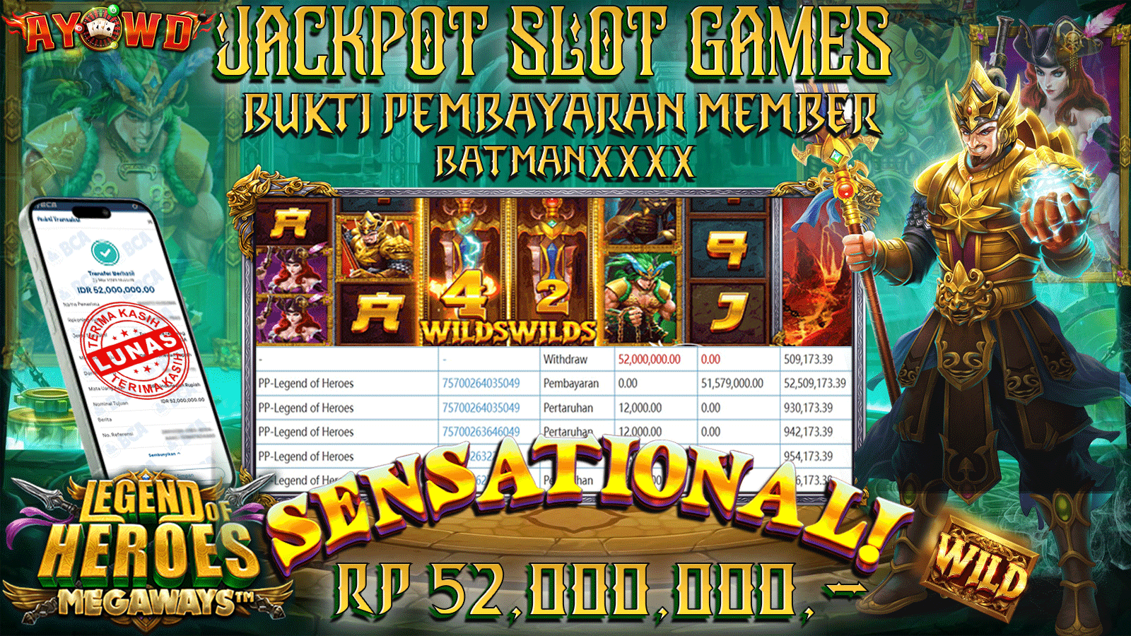 AYOWD JACKPOT SLOT GAMES PP-Legend of Heroes Rp 52,000,000,- LUNAS