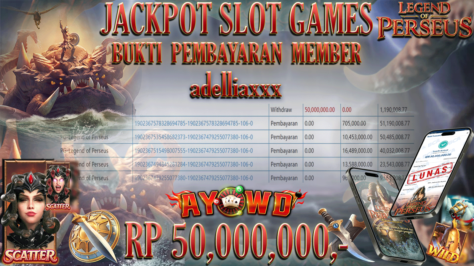 AYOWD JACKPOT SLOT GAMES PG-LEGEND OF PERSEUS Rp 50,000,000,- LUNAS