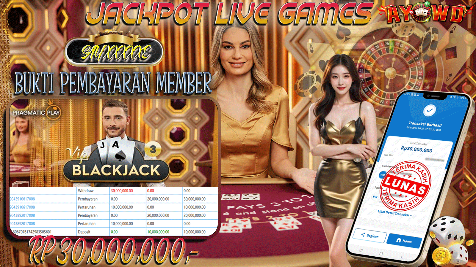 AYOWD JACKPOT LIVE GAMES PP LIVE-VIP Blackjack 3 - Ruby 30,000,000 LUNAS