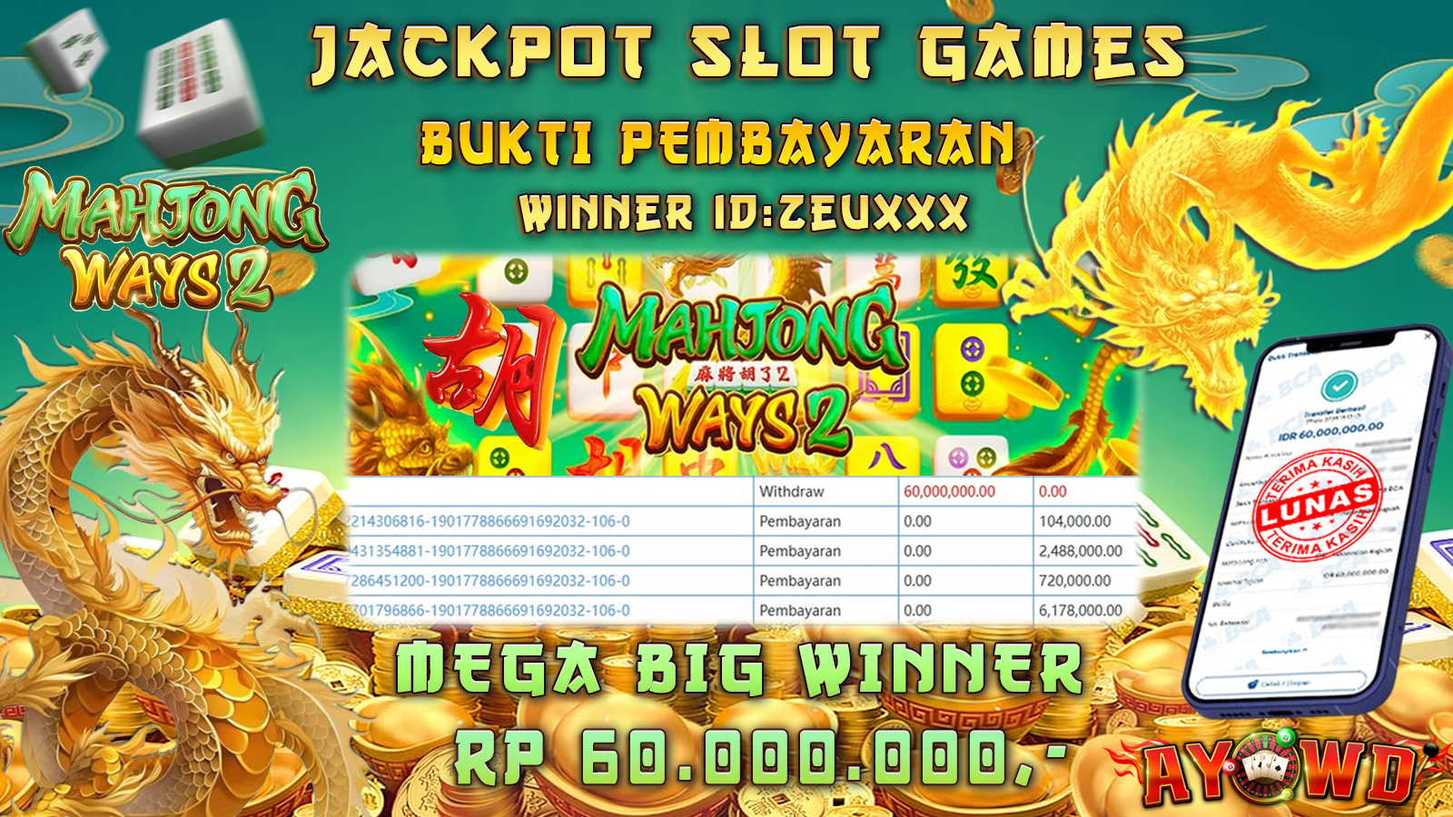 AYOWD JACKPOT SLOT GAMES PG-MAHJONG WAYS 2 Rp 60,000,000,- LUNAS