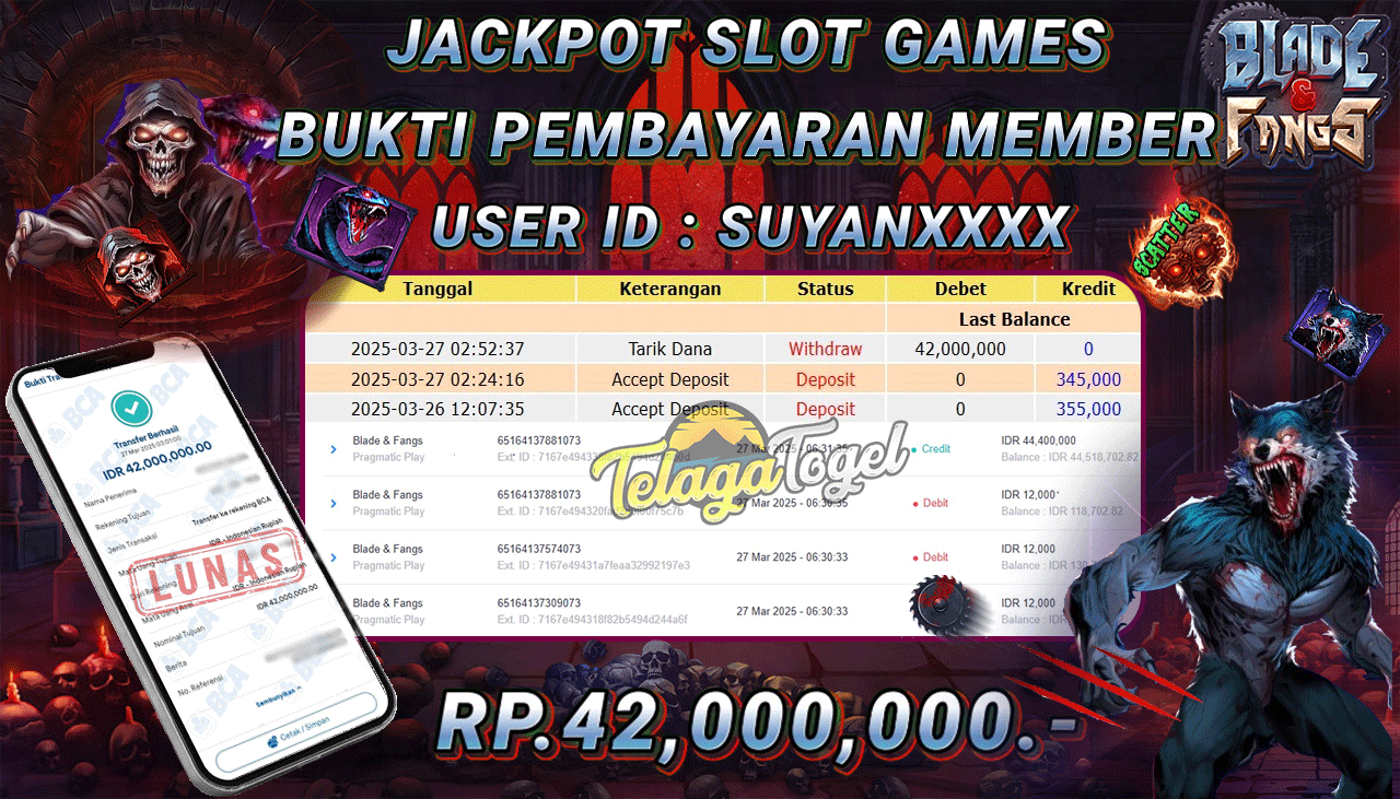 TELAGATOGEL JACKPOT SLOT BLADE & FANGS Rp 42,000,000,- LUNAS 