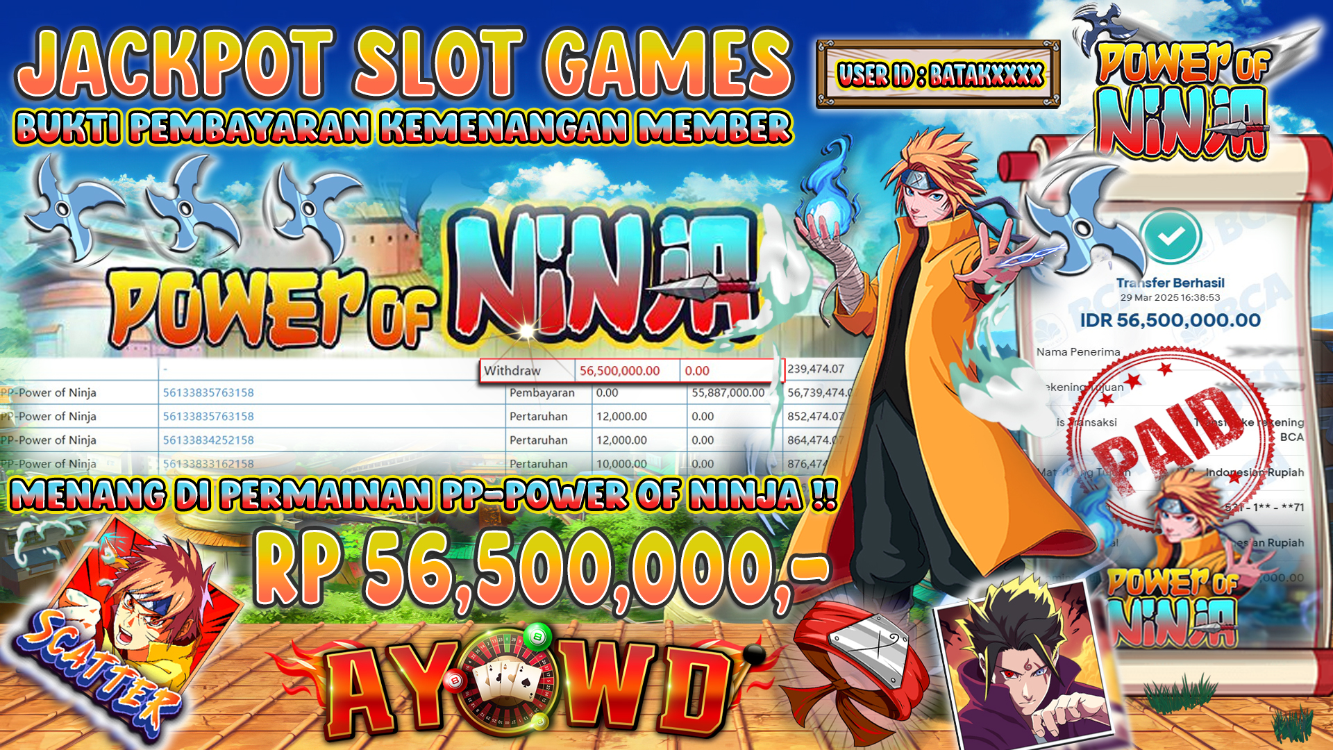AYOWD JACKPOT SLOT GAMES PP-POWER OF NINJA 56,500,000,- LUNAS