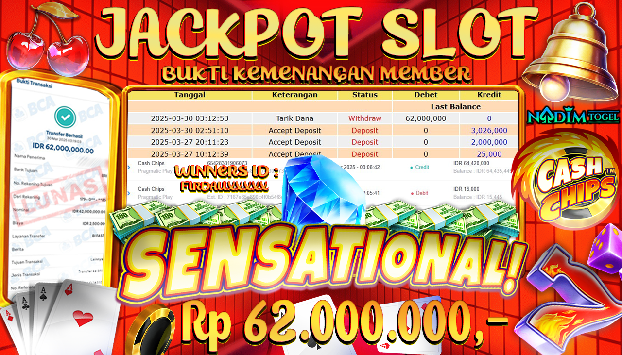 NADIMTOGEL JACKPOT SLOT CASH CHIPS Rp 62,000,000,- LUNAS