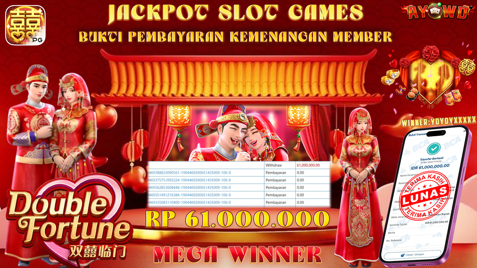 AYOWD JACKPOT SLOT GAMES PG-DOUBLE FORTUNE 61,000,000,- LUNAS