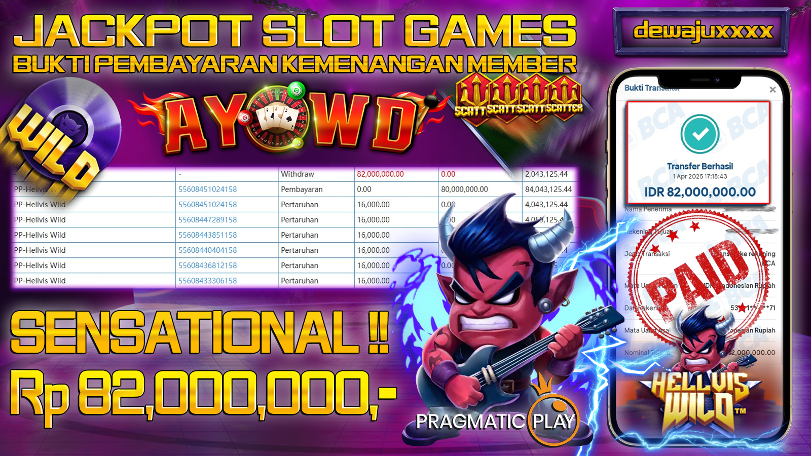 AYOWD JACKPOT SLOT GAMES PP-HELLVIS WILD 82,000,000,- LUNAS