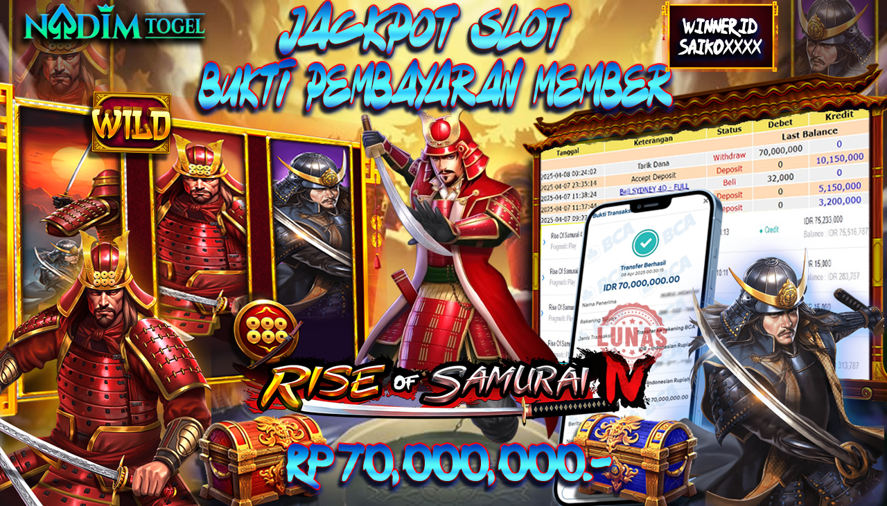 NADIMTOGEL JACKPOT SLOT RISE OF SAMURAI 4 Rp 70,000,000,- LUNAS