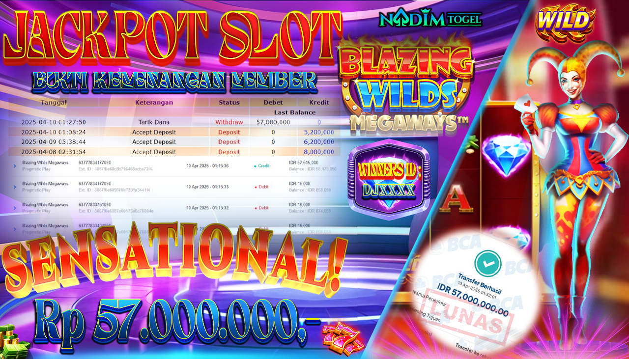 NADIMTOGEL JACKPOT SLOT BLAZING WILDS Rp 57,000,000,- LUNAS