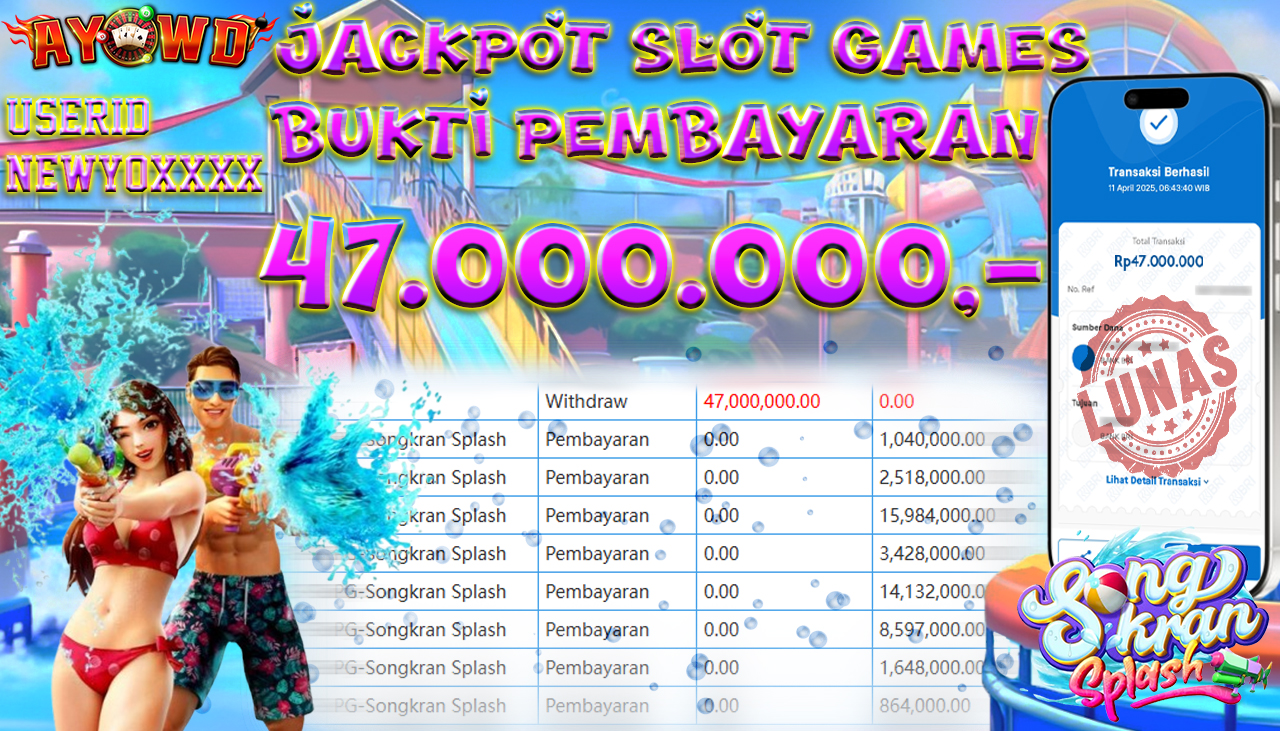 AYOWD JACKPOT SLOT GAMES PG-Songkran Splash 47,000,000 LUNAS