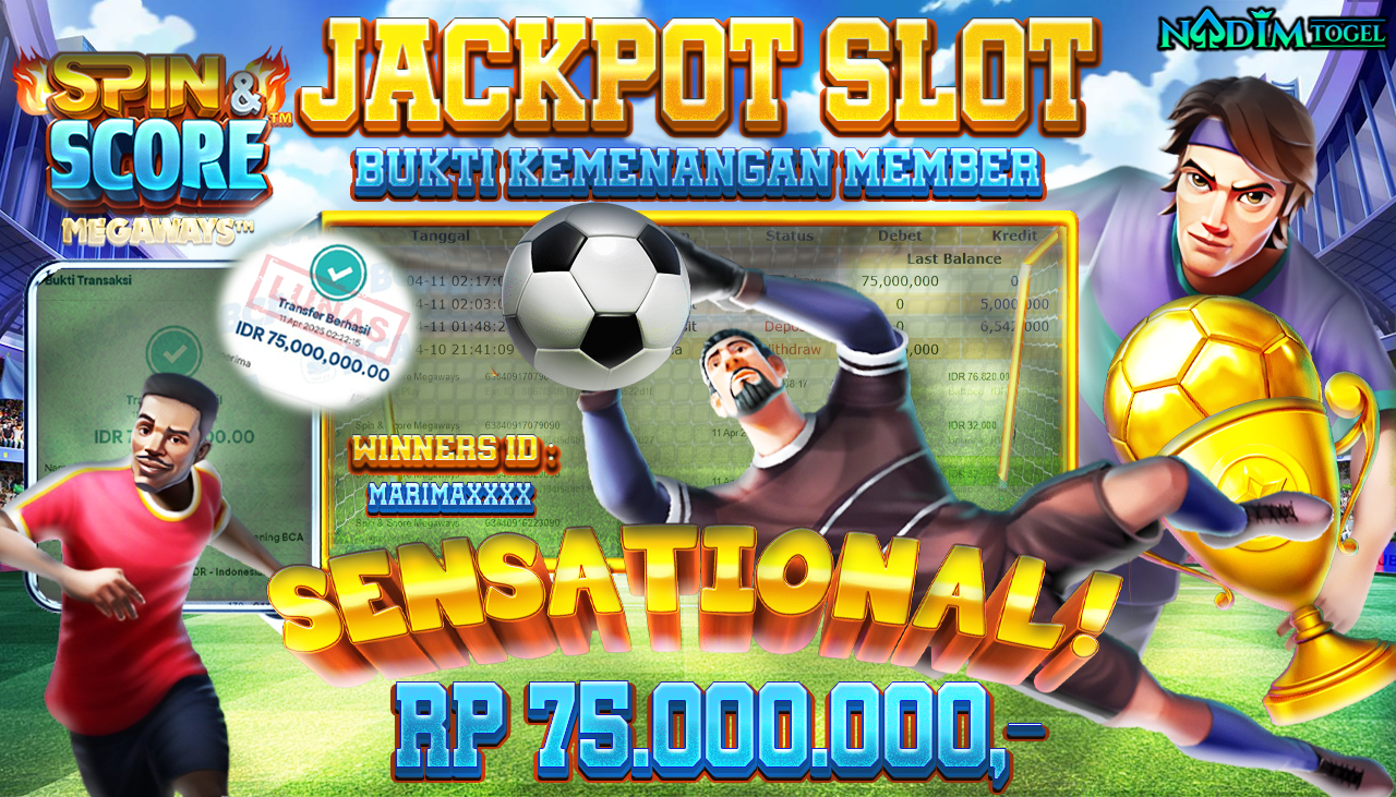 NADIMTOGEL JACKPOT SLOT SPIN&SCORE MEGAWAYS Rp 75,000,000,- LUNAS