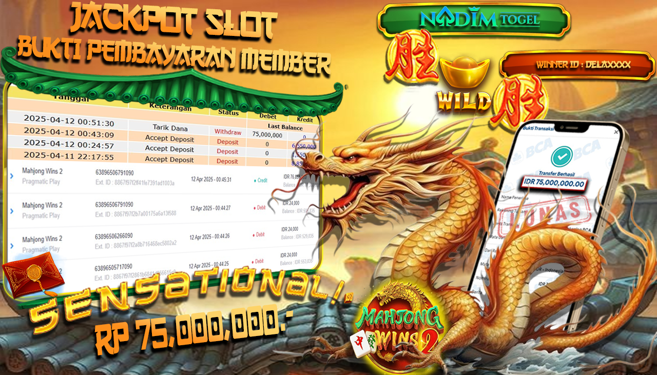 NADIMTOGEL JACKPOT SLOT MAHJONG WINS 2  Rp 75.000.000,- LUNAS