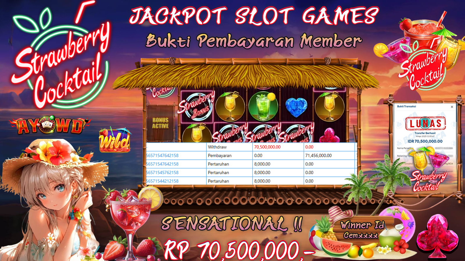 AYOWD JACKPOT SLOT GAMES PP-STRAWBERRY COCKTAIL Rp 70,500,000 LUNAS