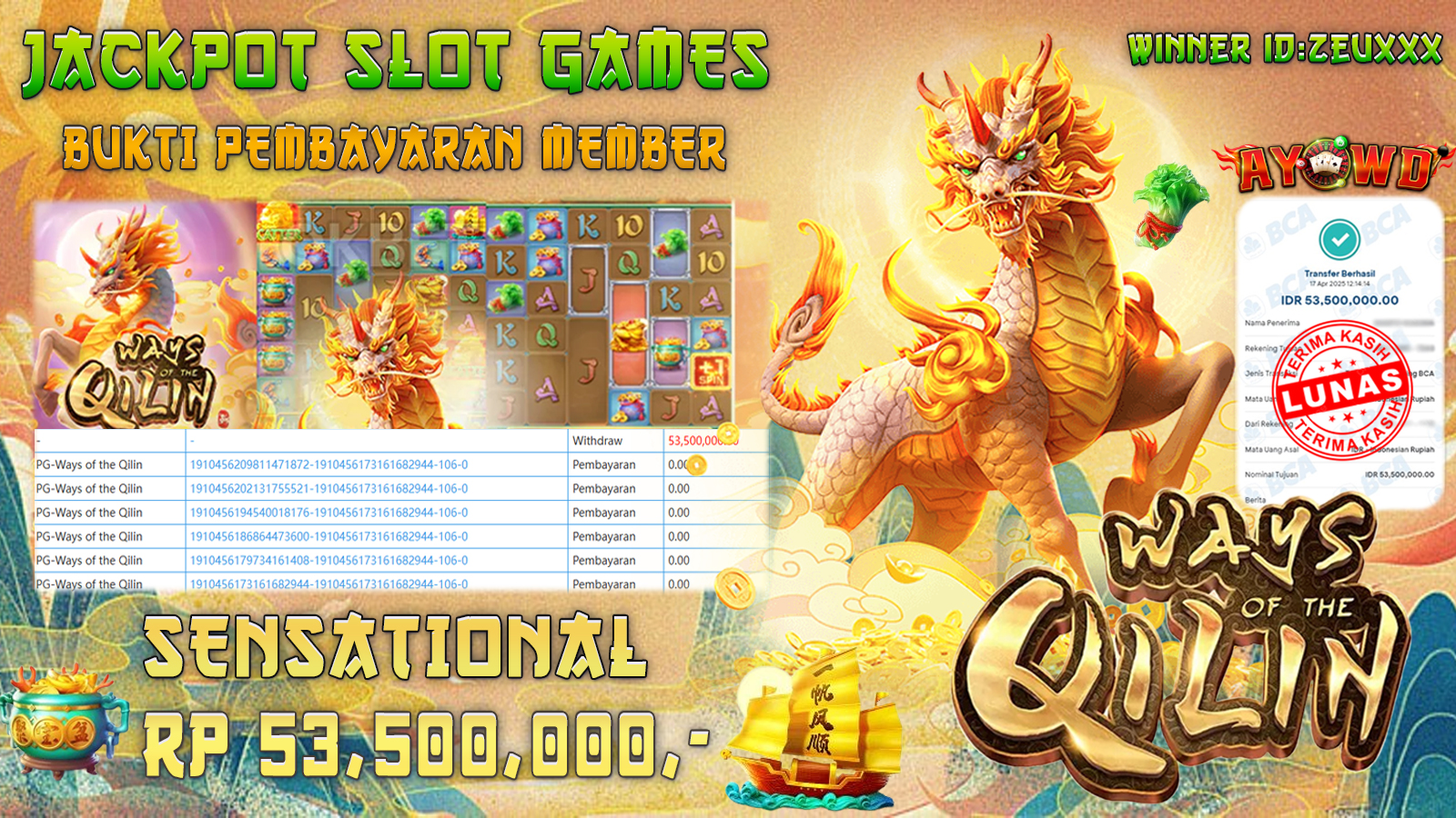 AYOWD JACKPOT SLOT GAMES PG-WAYS OF THE QILIN Rp 53,500,000 LUNAS