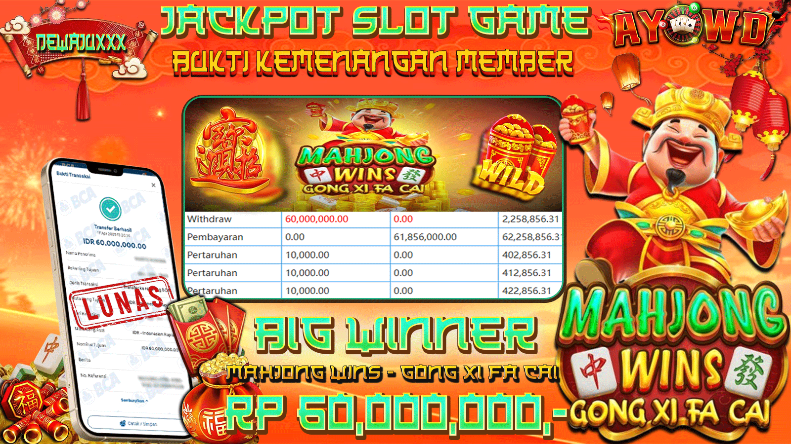 AYOWD JACKPOT SLOT GAMES PP-MAHJONG WINS GONG XI FA CAI Rp 60,000,000 LUNAS