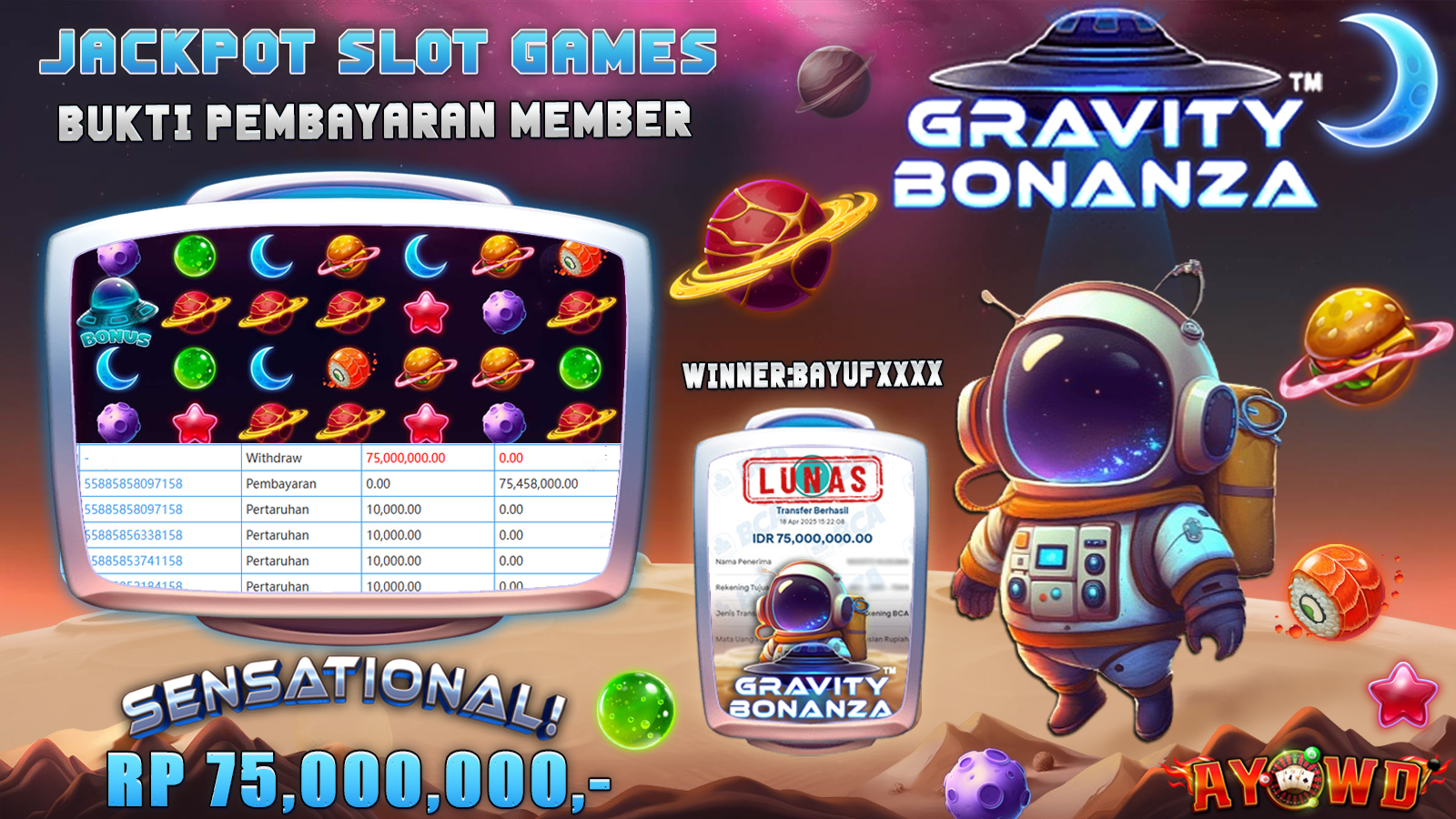 AYOWD JACKPOT SLOT GAMES PP-GRAVITY BONANZA Rp 75,000,000 LUNAS