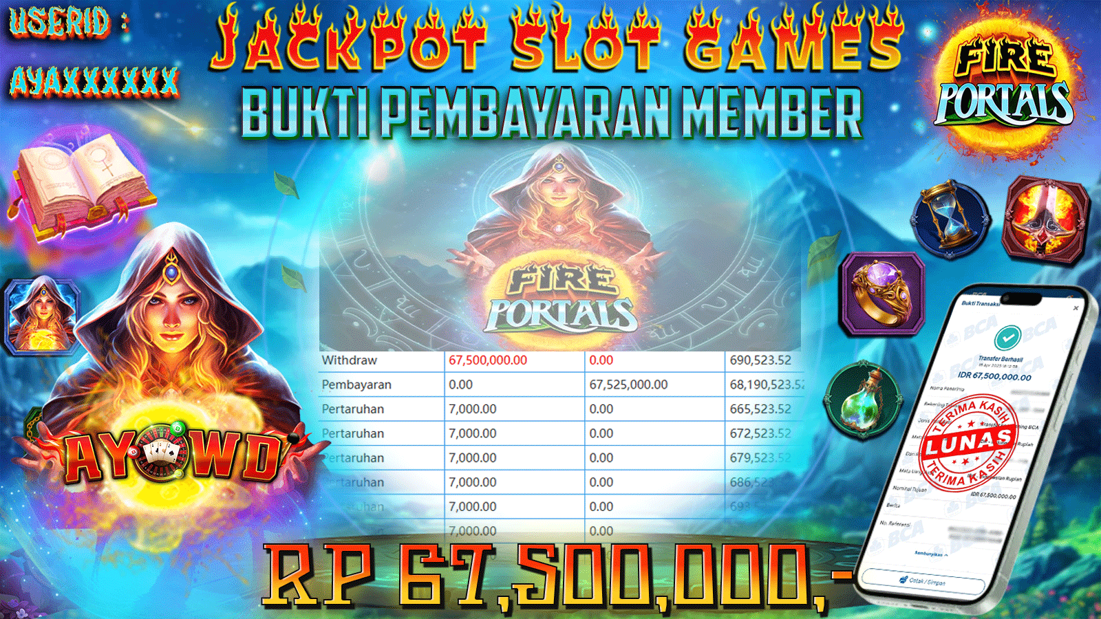 AYOWD JACKPOT SLOT GAMES PP-FIRE PORTALS Rp 67,500,000 LUNAS