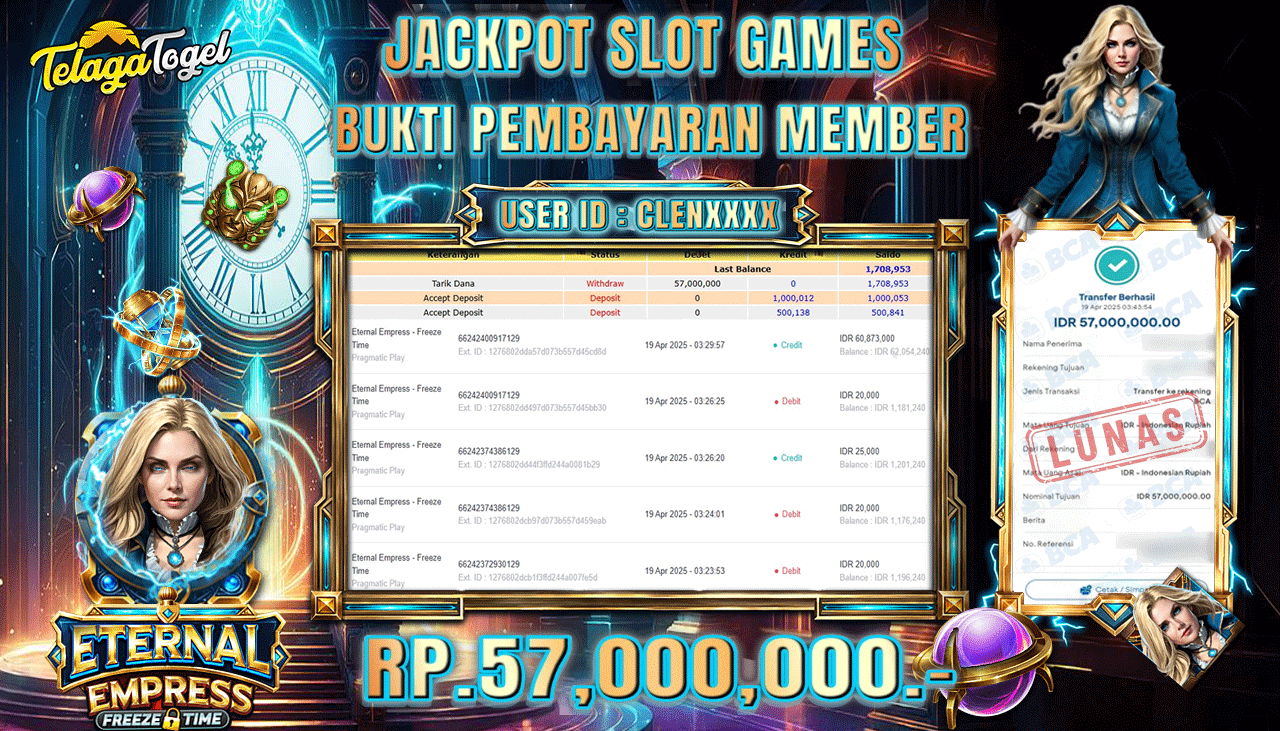 TELAGATOGEL JACKPOT SLOT ETERNAL EMPRESS FREEZE TIME Rp 57,000,000,- LUNAS 