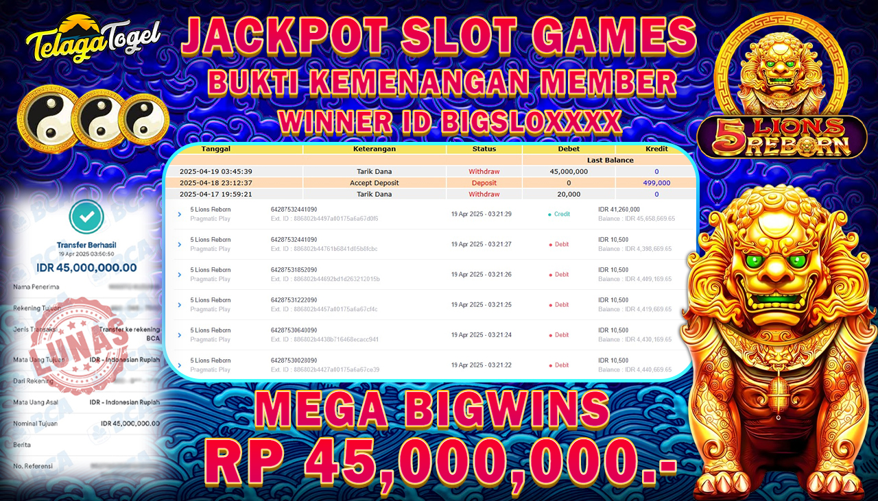 TELAGATOGEL JACKPOT SLOT 5 LIONS REBORN Rp 45,000,000,- LUNAS 