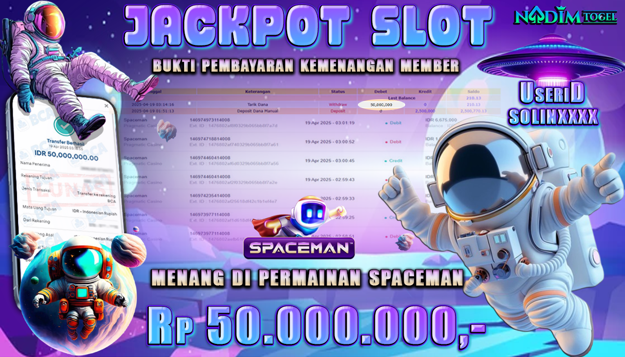 NADIMTOGEL JACKPOT SLOT SPACEMAN Rp. 50.000.000,- LUNAS