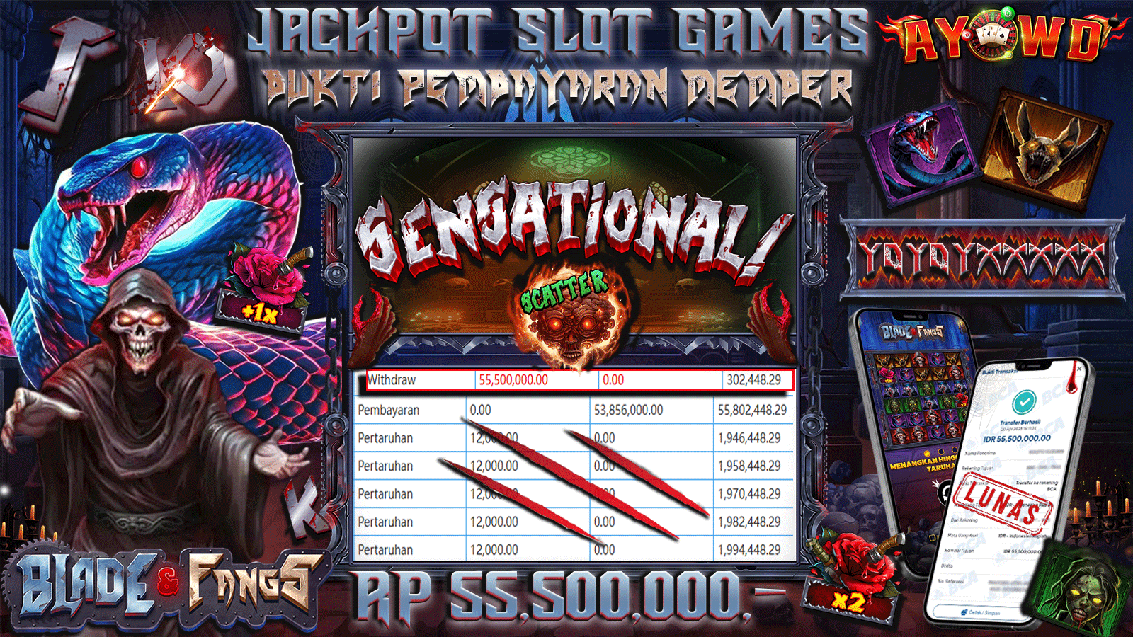 AYOWD JACKPOT SLOT GAMES PP-BLADE & FANGS 55,500,000 LUNAS