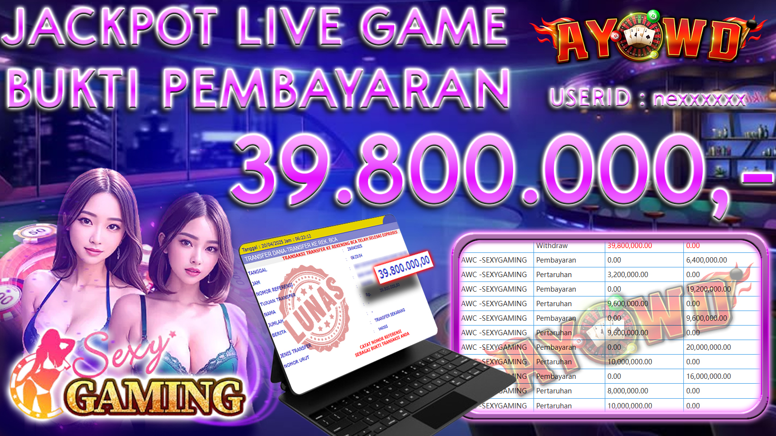AYOWD JACKPOT LIVE GAMES AWC -SEXYGAMING Rp 39,800,000 LUNAS