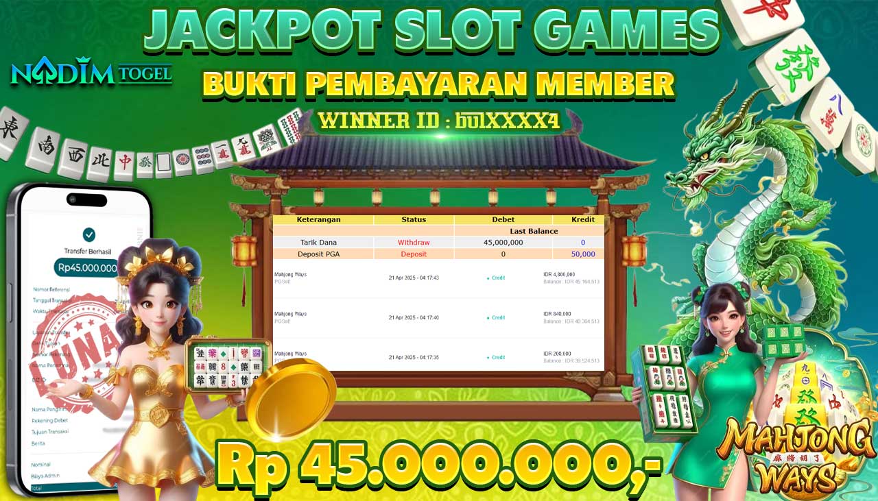 NADIMTOGEL JACKPOT SLOT MAHJONG WAYS Rp 45.000.000,- LUNAS