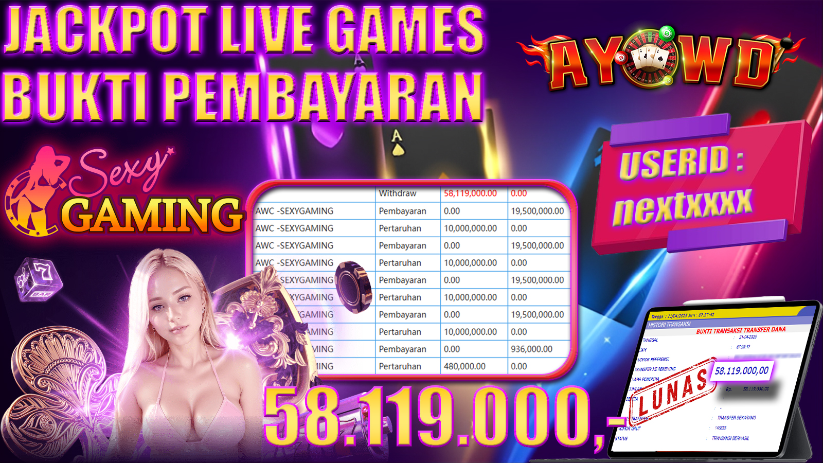 AYOWD JACKPOT LIVE GAMES AWC -SEXYGAMING 58,119,000 LUNAS