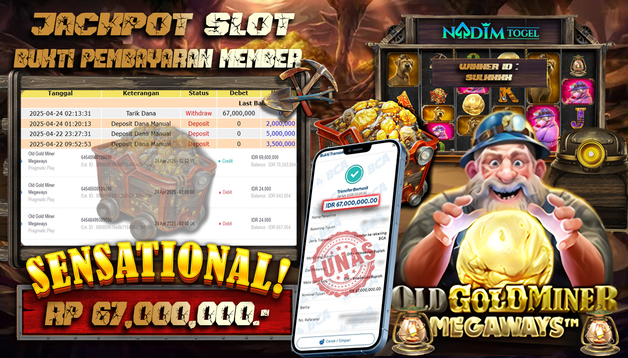 NADIMTOGEL JACKPOT SLOT OLD GOLD MINER Rp 67.000.000,- LUNAS