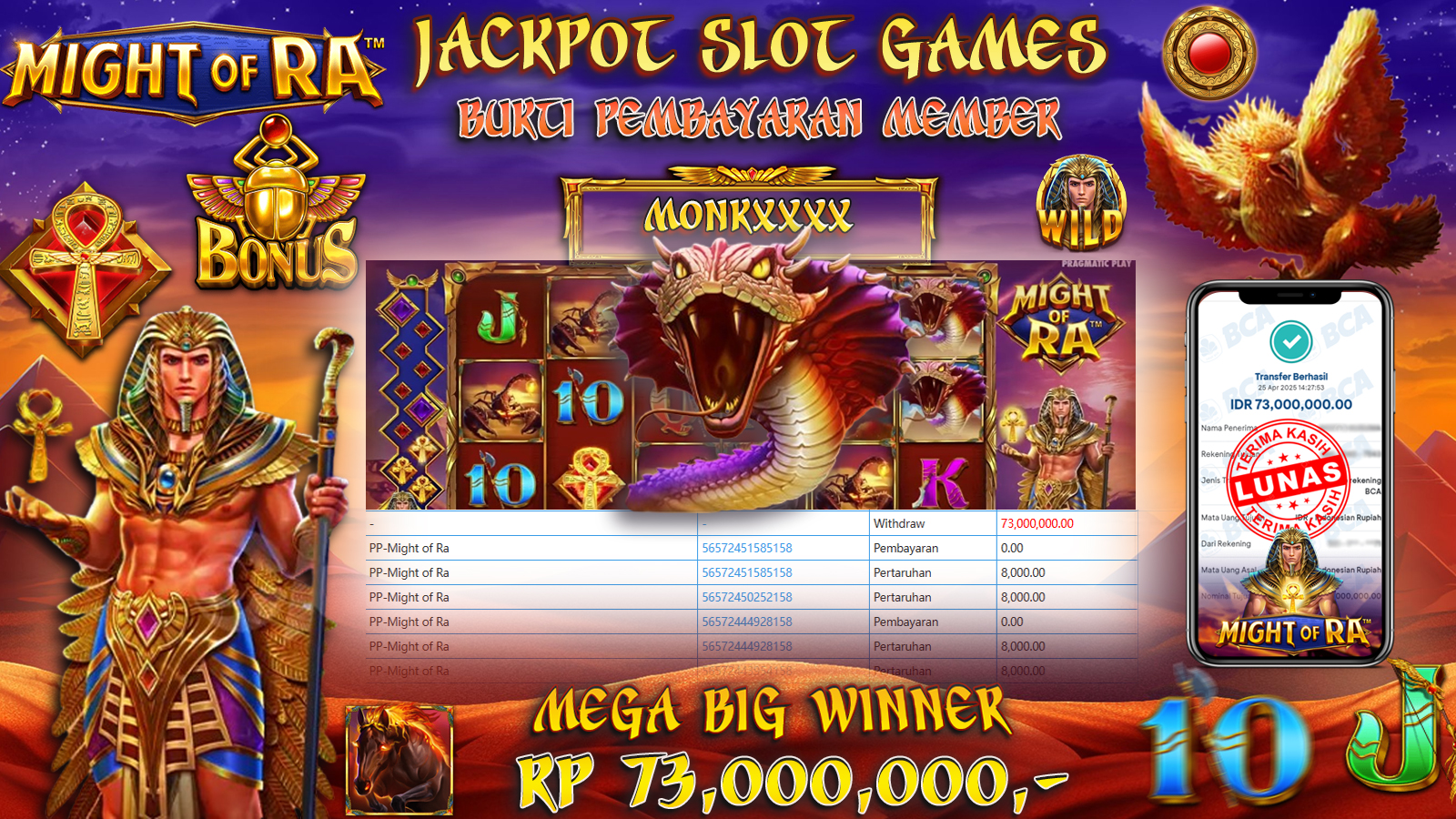 AYOWD JACKPOT SLOT GAMES PP-MIGHT OF RA  73,000,000 LUNAS