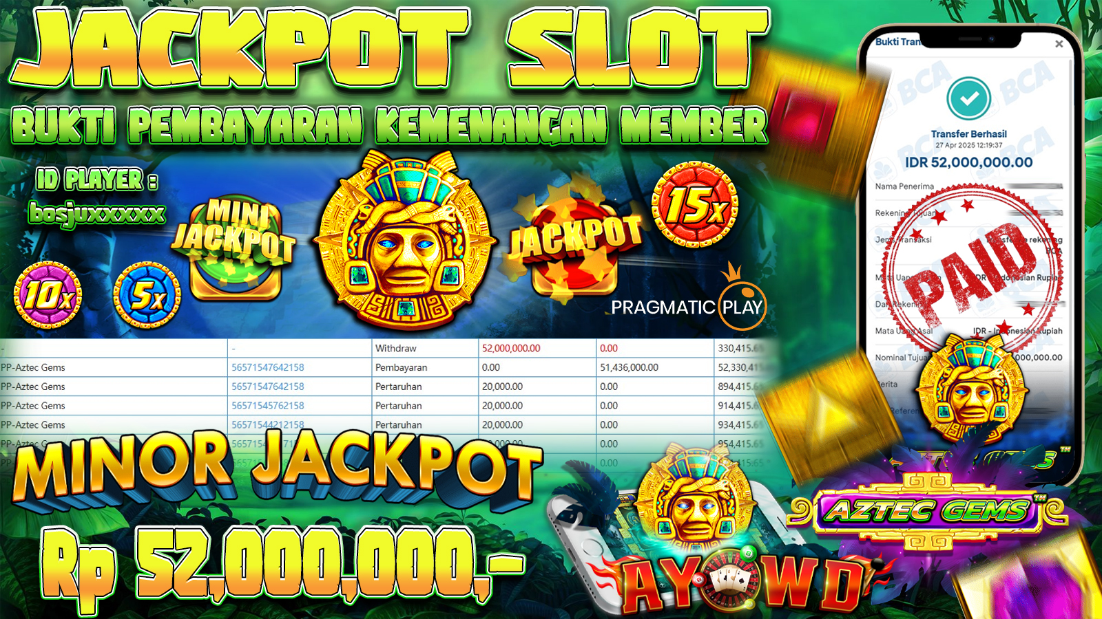 AYOWD JACKPOT SLOT GAMES PP-Aztec Gems 52,000,000,- LUNAS