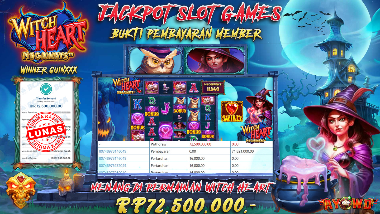 AYOWD JACKPOT SLOT GAMES PP-WITCH HEART MEGAWAYS Rp 72,500,000,- LUNAS