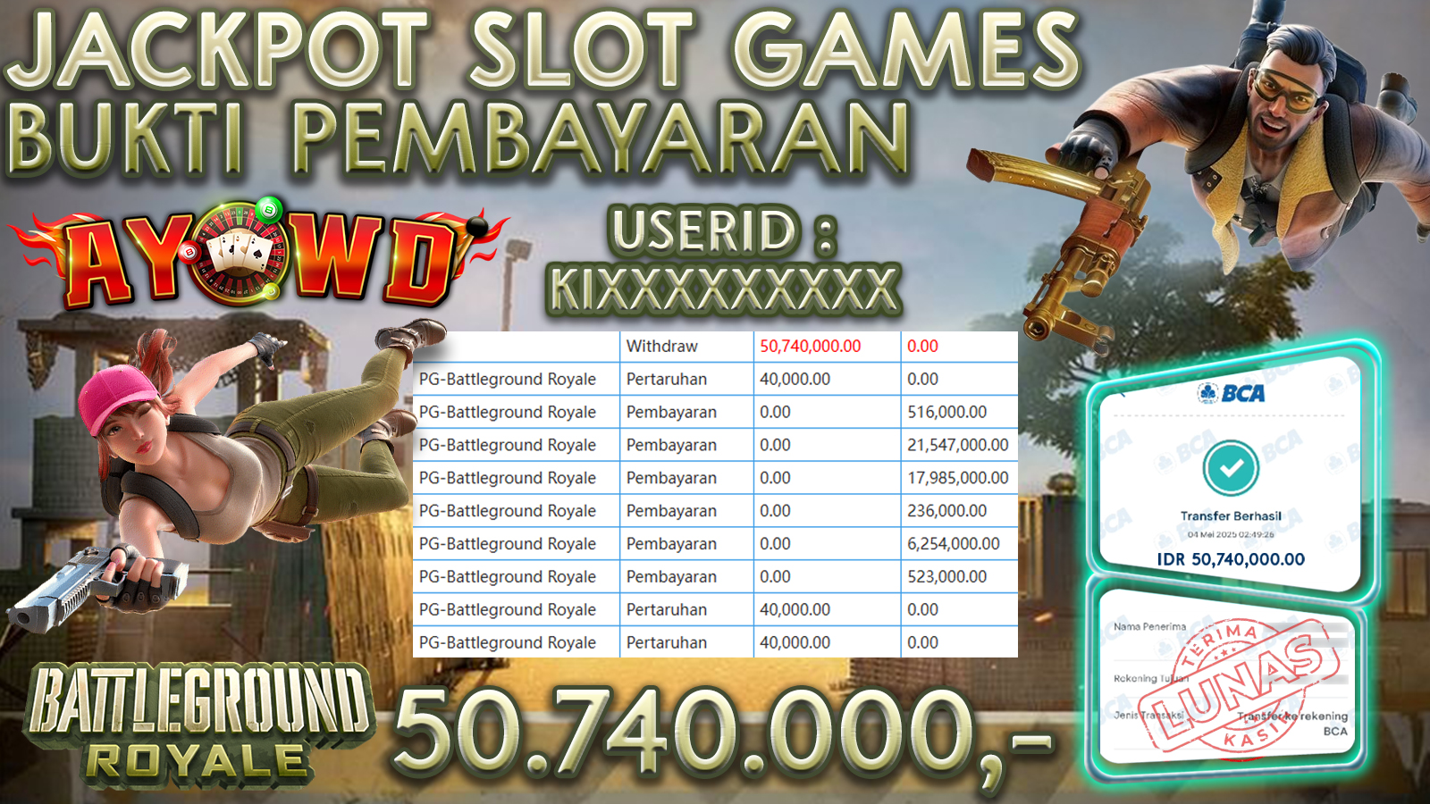 AYOWD JACKPOT SLOT GAMES PG-Battleground Royale Rp 50,740,000,- LUNAS