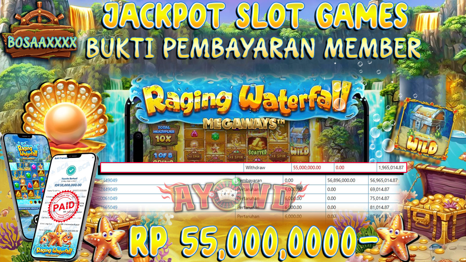 AYOWD JACKPOT SLOT GAMES PP-RAGING WATERFALL MEGAWAYS Rp 55,000,000,- LUNAS