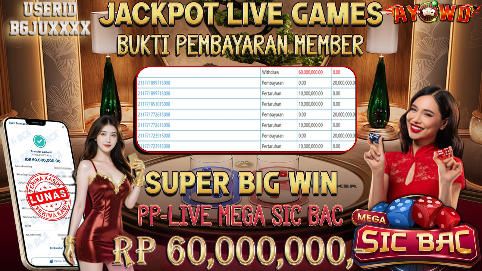 AYOWD JACKPOT LIVE GAMES PP-LIVE MEGA SIC BAC Rp 60,000,000,- LUNAS