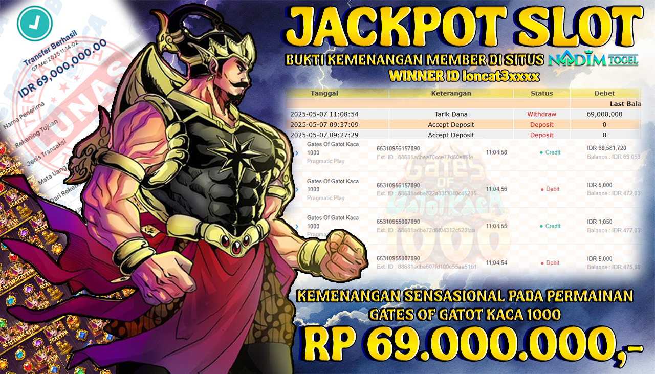 NADIMTOGEL JACKPOT SLOT GATES OF GATOT KACA 1000 Rp 69.000.000,- LUNAS