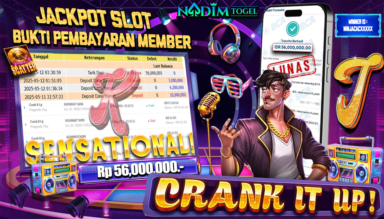 NADIMTOGEL JACKPOT SLOT CRANK IT UP  Rp 56.00.000,- LUNAS