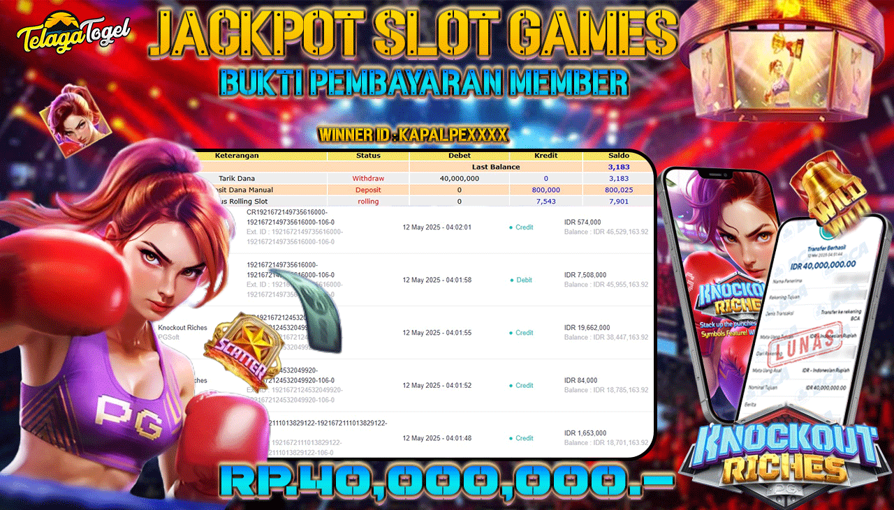 TELAGATOGEL JACKPOT SLOT KNOCKOUT RICHES Rp 40,000,000,- LUNAS 