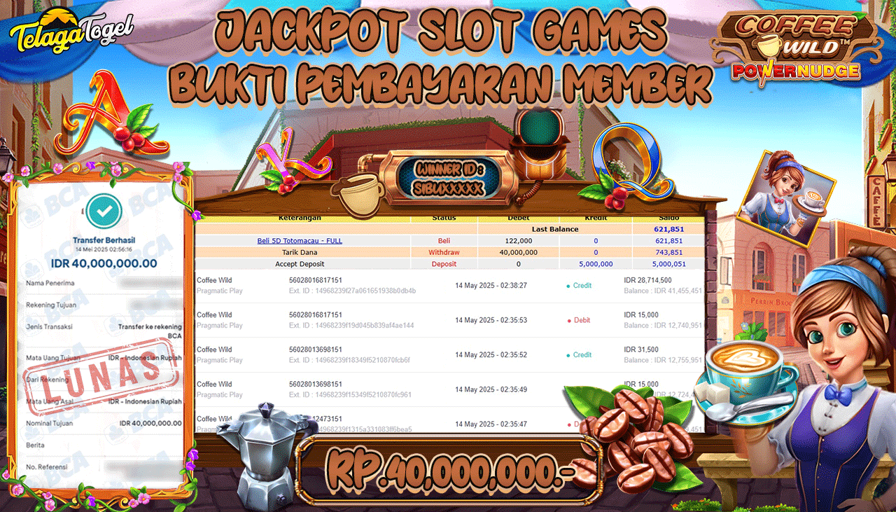 TELAGATOGEL JACKPOT SLOT COFFEE WILD Rp 40,000,000,- LUNAS 