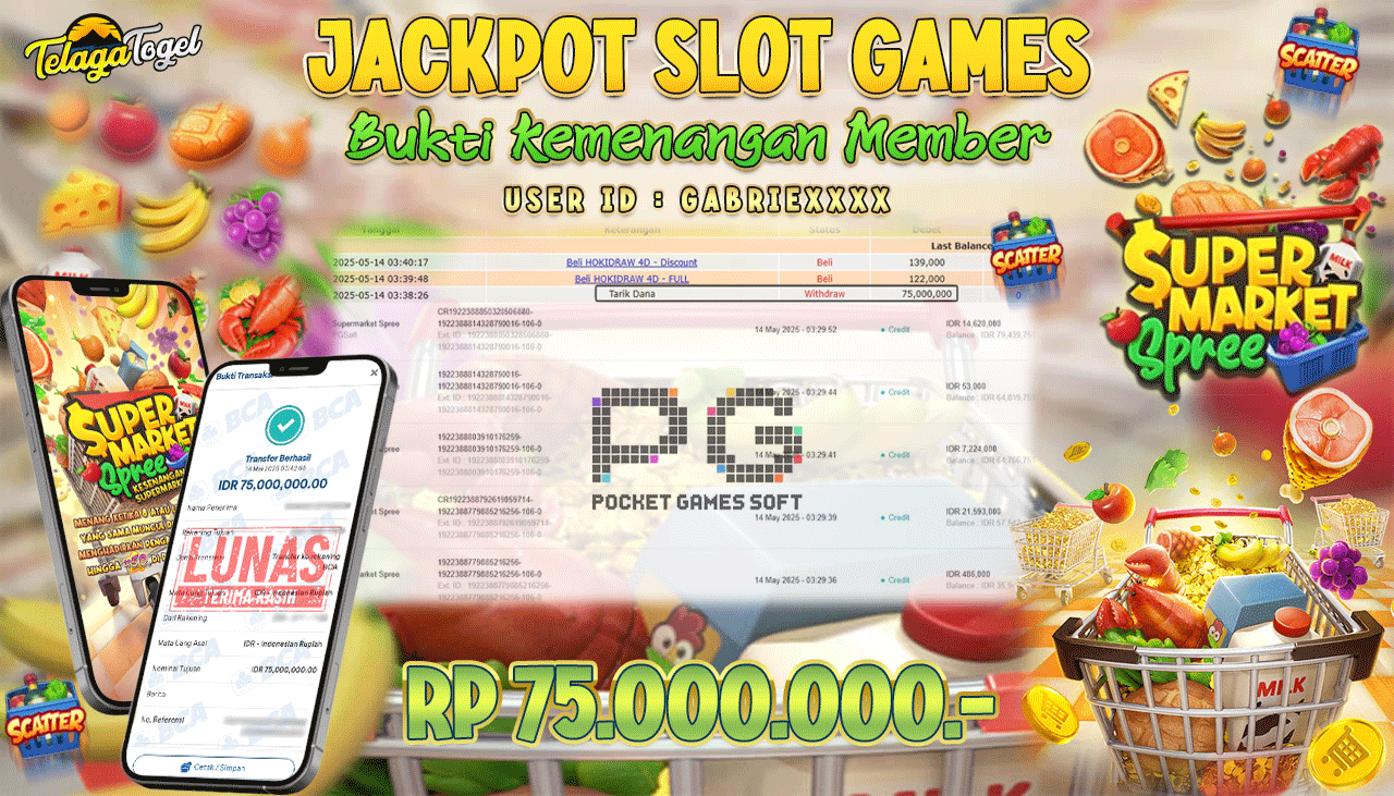 TELAGATOGEL JACKPOT SLOT SUPERMARKET SPREE Rp 75,000,000,- LUNAS 